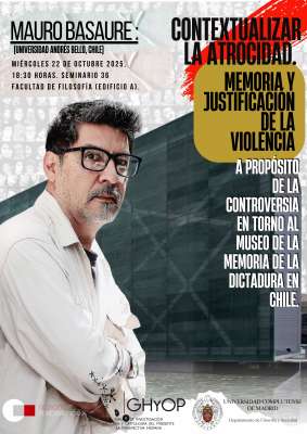 Conferencia de Mauro Basaure: "Contextualizar la atrocidad", 22 de octubre, 18.30h